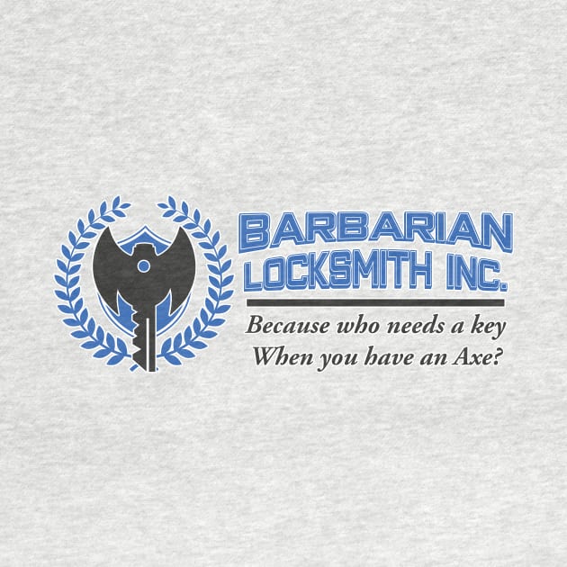 Barbarian Locksmith Inc. by NerdWordApparel